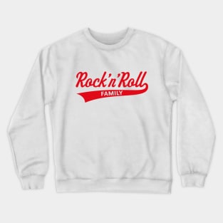 Rock 'n' Roll Family (Rock And Roll Family / Red) Crewneck Sweatshirt